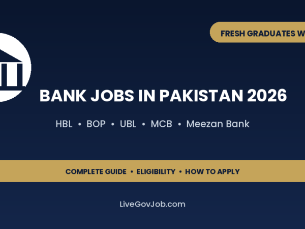 Bank Jobs in Pakistan 2026 — HBL, BOP, UBL, MCB Guide